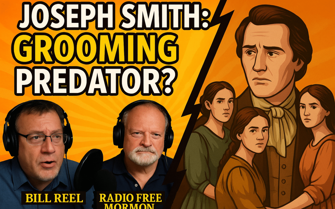 Joseph Smith Was a Grooming Predator – Claims by Mormonism Discussion Inc.