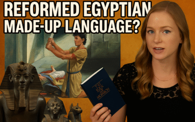 “Reformed Egyptian is a made-up language!?” False Claim by Alyssa Grenfell